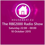 The RBE2000 Radio Show 10 Oct 2015 Housebeat.eu