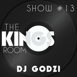 The Kings Room Show #13 w/ Dj Godzi