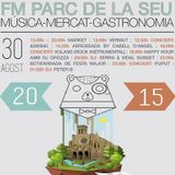 FM PARC DE LA SEU. MÚSICA, MERCAT I GASTRONOMIA