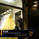 FLUX 24 // Vaimokseni, Helsinki!
