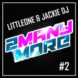 2MM ::: LittleOne & Jackie DJ - Back2Back@Club Euforia, March 2013 :::