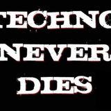 Techno never dies