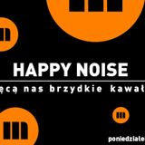 HAPPY NOISE 23 - 30.03.2015
