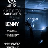 Jewel Kid presents Alleanza Radio Show - Ep.204 Lenny - 10th year anniversary @ Clique Malta