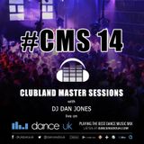 CMS14 - Clubland Master Sessions - DJ Dan Jones - Dance Radio UK (03/12/2015)