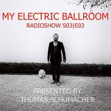 My Electric Ballroom (S03|E03)