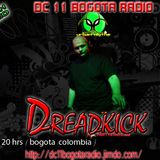 Dreadkick @ DC 11 BOGOTA RADIO 2013