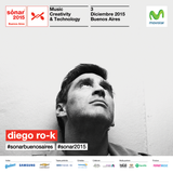 DIEGO RO-K LIVE AT SONAR BUENOS AIRES 2015