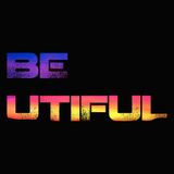BE - UTIFUL 03