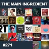 The Main Ingredient Radio Show NYC - Episode #271