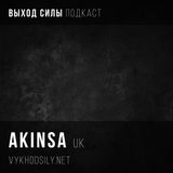 Vykhod Sily Podcast - Akinsa Guest Mix