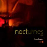 Cloak Dagger 'Nocturnes 001' Podcast