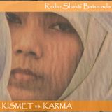 Kismet vs Karma