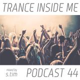 Trance Inside Me Podcast 44