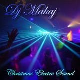 Dj Makaj - Christmas Electro Sound (Club House Mix)(12.12.2014)