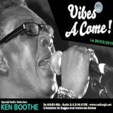 Podcast VIBES A COME Radio Show - special KEN BOOTHE - 29 MARS 2013