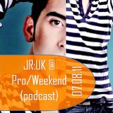 Junnior UK @ Pro/Weekend 08.07.11