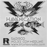 Sadisco #32 - Havanication