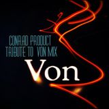 Conrad Product-Tribute to Von Mix