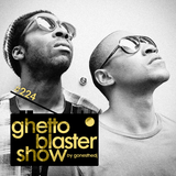 GHETTOBLASTERSHOW #224 (may. 23/15)