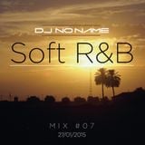 DJ NoName Soft R&B Mix N°7