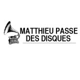 MATTHIEU PASSE DES DISQUES #1
