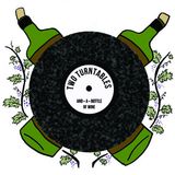 Two Turntables and a Bottle of Wine : Episode 47