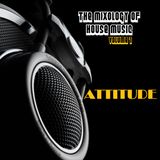 The Mixology Of House Music Volume 1