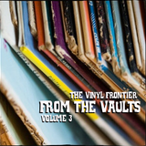 From The Vaults Vol 3 | The Vinyl Frontier | Eastside Radio