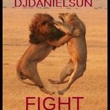 FIGHT (Straight Mix) With DJDANIELSUN of STUDIO 51!