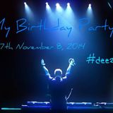 My Birthday Party 2014_part2 - Deezay Fire mix