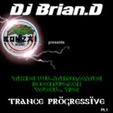 DJ Brian.D - The Ultimate Bonzai Vol 12 Pt.1 (Trance Progressive)
