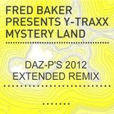 Y TRAXX MYSTERY LAND (Daz-p's 2012 extended remix)