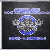 Sesiones Comando Bakala - 004 - Lore Dj