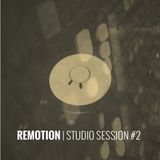 REMOTION - Studio Session #2