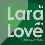To Lara with Love