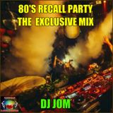80's Recall Party - The Bootleg - Mashup Mix