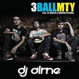Mix Dj Alme - intentalo, baile de amor, besos al aire - 3ballmty ft america sierra & bebeto