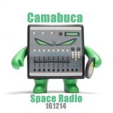 Camabuca Space Radio 161214 mix by Camabuca aka John Valavanis