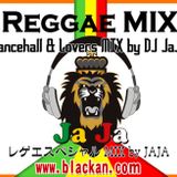 REGGAE MIX by BLACKAN Radio Reggae MC - JAJA!