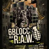 R.A.W. vs. 6BLOCC LIVE in WINNIPEG (2011)