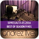 Andrez LIVE! S09E31A On 23.03.2016 BEST OF SEASON 9