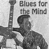 Blues for the Mind