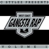 C Stylez - West Coast Gangsta Rap Volume 1 (2008)