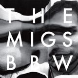 BBW MIXTAPES#18: THE MIGS