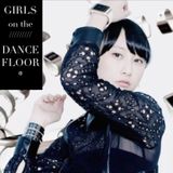 IDOL MIX // ダンスフロアの少女たち // GIRLS ON THE DANCE FLOOR