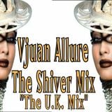 "THE SHIVER MIX - VJUAN ALLURE"