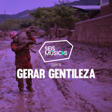 #215 - SEIS MÚSICAS PARA GERAR GENTILEZA