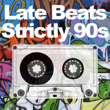 Late Beats - Strictly 90s