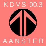 KDVS Radio Show 90.3 - AAnster